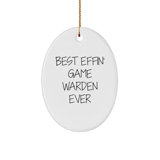 Funny Game Warden Oval Ornament, Best Effin' Gift for Men, Women, and Friends from Family, Christmas Unique Gifts - Image 1