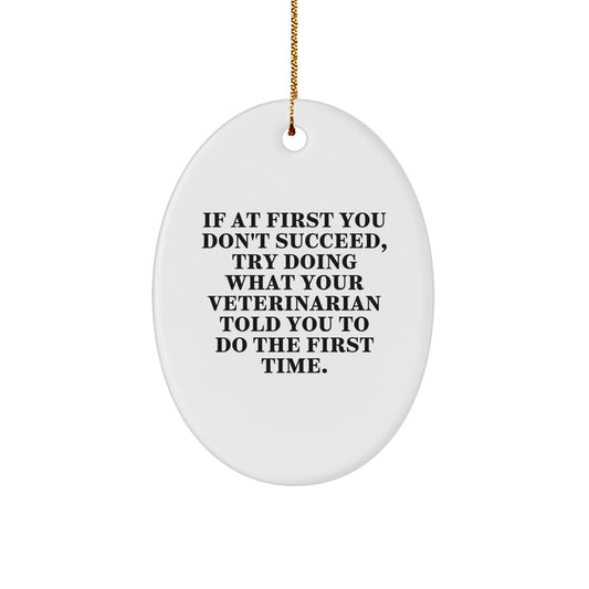 Funny Veterinarian Christmas Oval Ornament Gifts from Friends, Coworkers, or Family to Veterinarian Men and Women - Image 1