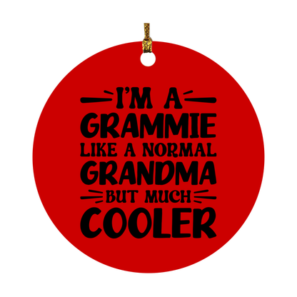 I'm A Grammie Like A Normal Grandma But Much Cooler Ornament – Funny Grammie Christmas Ornament – Gift For Grammie – Grandma Ornament