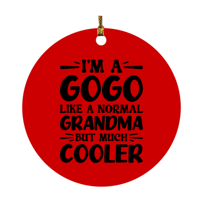 I'm A Gogo Like A Normal Grandma But Much Cooler Ornament – Funny Gogo Christmas Ornament – Gift For Gogo – Grandma Ornament