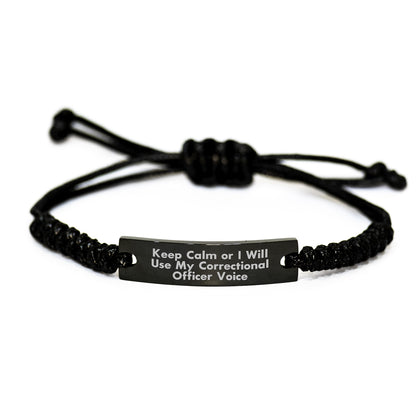 Funny Correctional Officer Rope Bracelets for Women, Gifts from Friends on Valentine's, 'Keep Calm Or I Will Use My Correctional Officer Voice' Quote, Adjustable Black Rope - Image 1