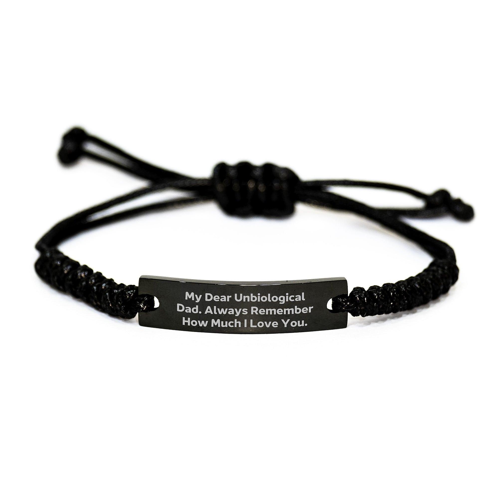 Funny Birthday Unique Gift for Unbiological Dad - My Dear Unbiological Dad Always Remember How Much I Love You, Rope Bracelet, Gifts from Men to Unbiological Dad, Black Color Adjustable Rope Bracelet - Image 1