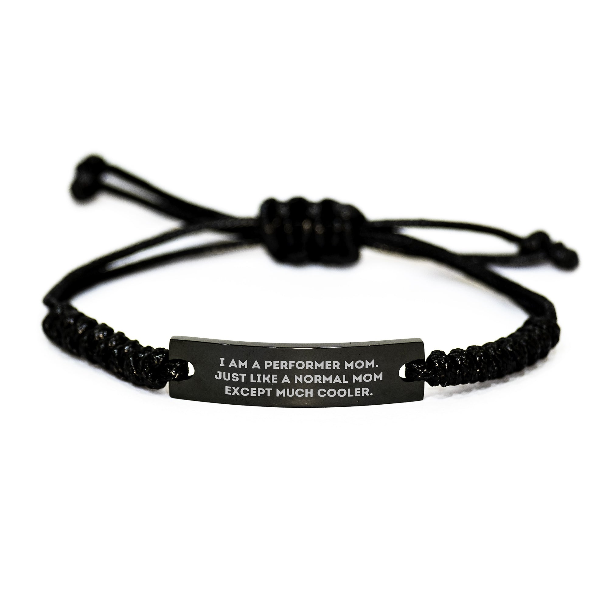 Funny Performer Gifts for Her | I Am A Performer Mom Rope Bracelet, Birthday Unique Gifts from Mom to Daughter, Adjustable Black Stainless Steel with Interlaced Rope, Engraved - Image 1