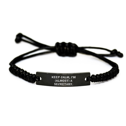 Funny Secretary Gifts, 'Keep Calm, I'm (almost) A Secretary.' Birthday Rope Bracelt from Friends, Women, or Family small / Black