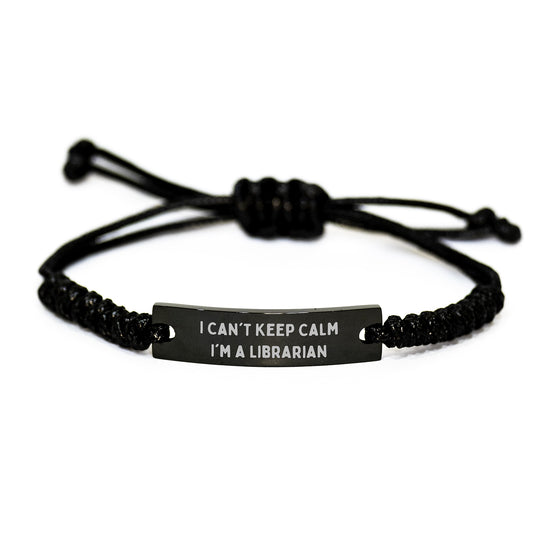 Librarian Gifts I Can't Keep Calm I'm A Librarian Funny Rope Bracelet Adjustable Birthday Present from Friends to Librarian for Men Women - Image 1