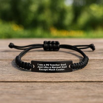 Funny PE Teacher Gifts, 'I Am A Pe Teacher Dad' Rope Bracelet for PE Teacher, Gifts from Men to PE Teacher for Graduation - Image 2
