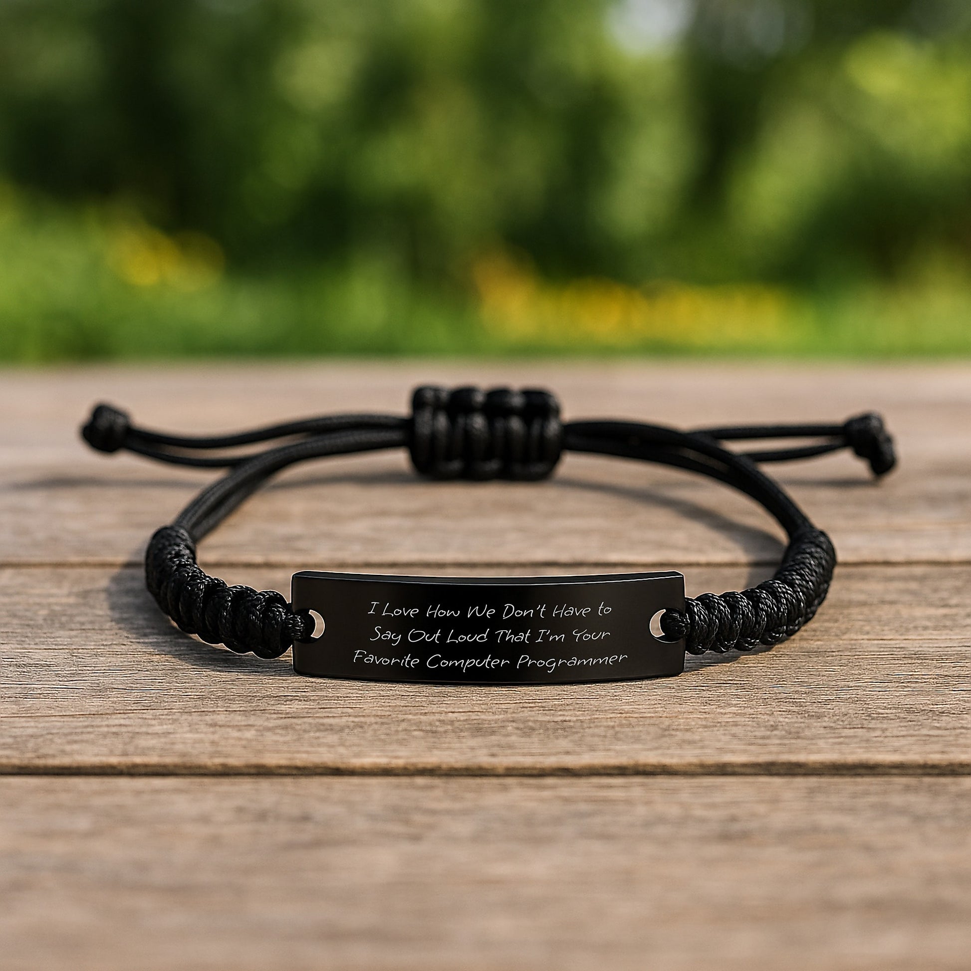 Funny Computer Programmer Gifts from Friends, Birthday Unique Rope Bracelet for Men - 'I Love How We Don't Have To Say Out Loud That I'm Your Favorite Computer Programmer' - Image 2