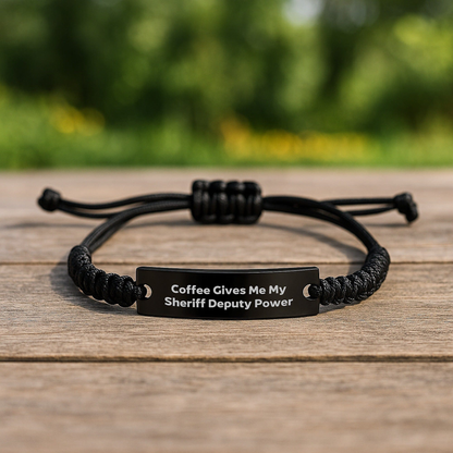 Funny Sheriff Deputy Power Gifts for Men Birthday Rope Braceltes from Friends - 'Coffee Gives Me My Sheriff Deputy Power' small / Black