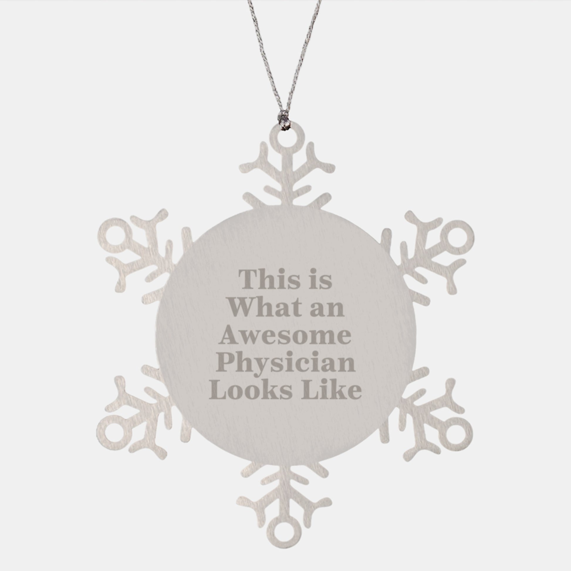 Inspirational Physician Gifts from Friends, Snowflake Ornament This Is What An Awesome Physician Looks Like, Christmas Unique Presents - Image 1