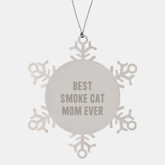 Funny Smoke Cat Mom Ever Gifts from Friends to Smoke Cat Lovers Snowflake Ornament for Christmas - Image 1
