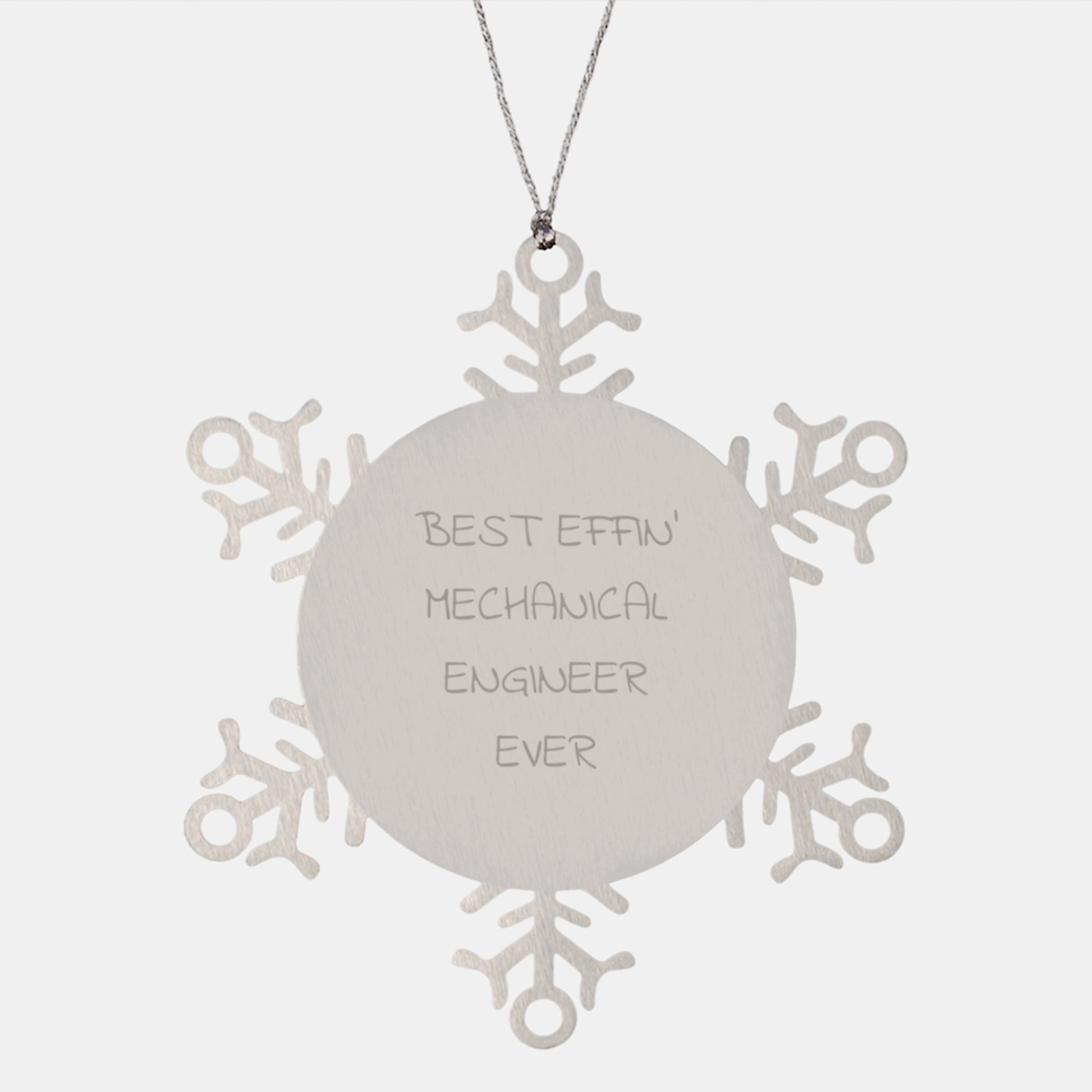 Funny Mechanical Engineer Gifts for Christmas - 'Best Effin' Mechanical Engineer Ever' Snowflake Ornament, Gifts from Friends, Family, or Coworkers for Him or Her - Image 1