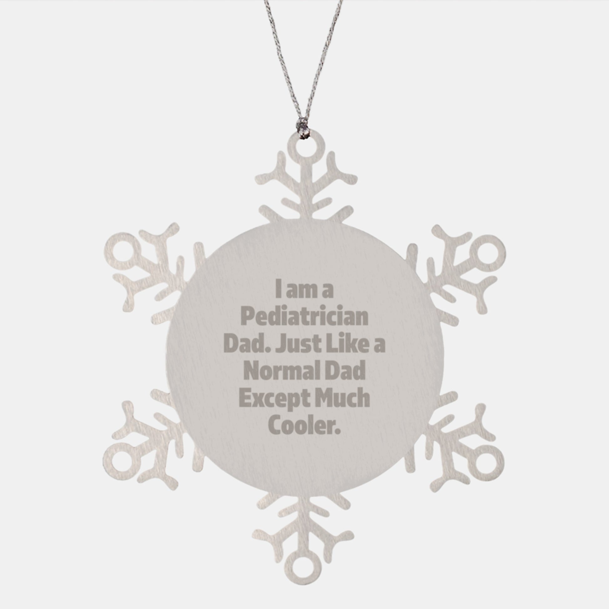 Pediatrician Dad's Cool Snowflake Ornament, Gifts from Men to Pediatrician Friends, Unique Christmas Unique Gifts - Image 1
