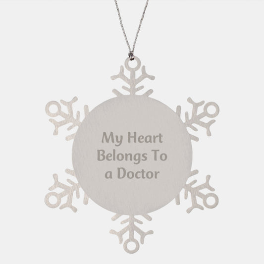 Funny Doctor Gifts from Friends for Christmas - 'My Heart Belongs To A Doctor' Snowflake Ornament, Unique Stainless Steel Charms, 3.14 inches in Diameter - Image 1