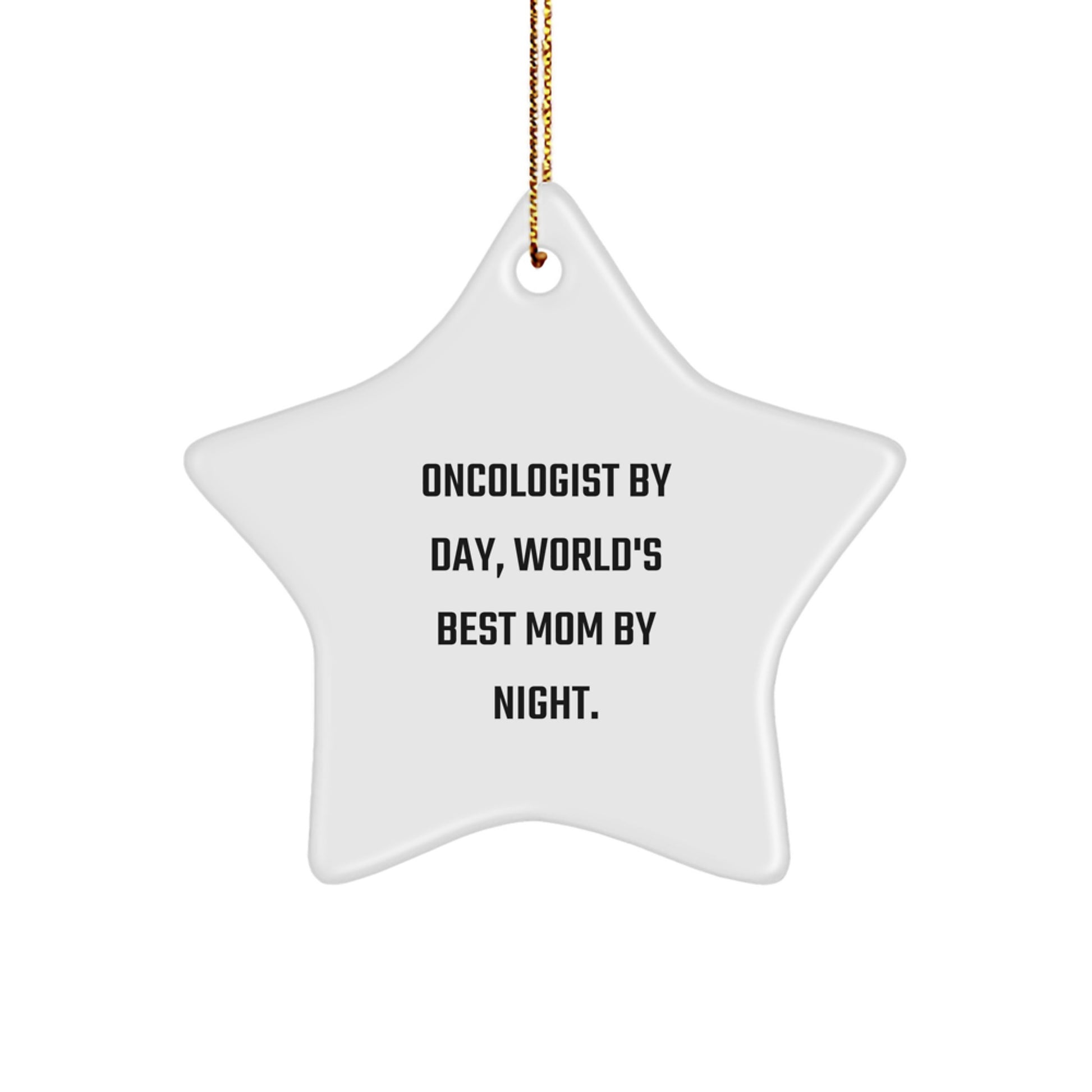 Oncologist Gifts, Star Ornament, Funny Quote, 'By Day, World's Best Mom By Night.', Gift from Friends, Gifts for Oncologist, Christmas Unique - Image 1