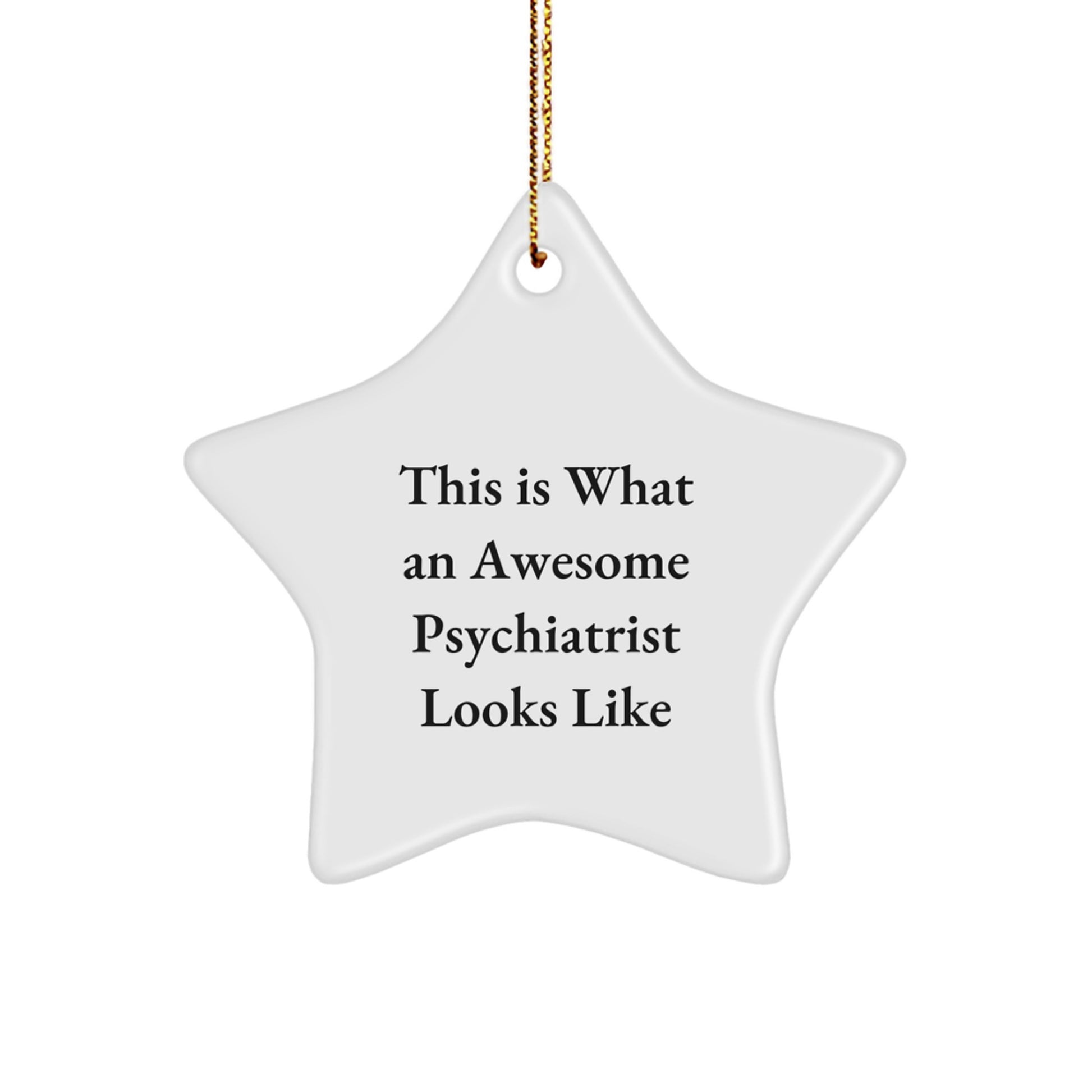 Funny Psychiatrist Gifts from Friends, 'This Is What An Awesome Psychiatrist Looks Like' Star Ornament, Perfect for Christmas - Image 1