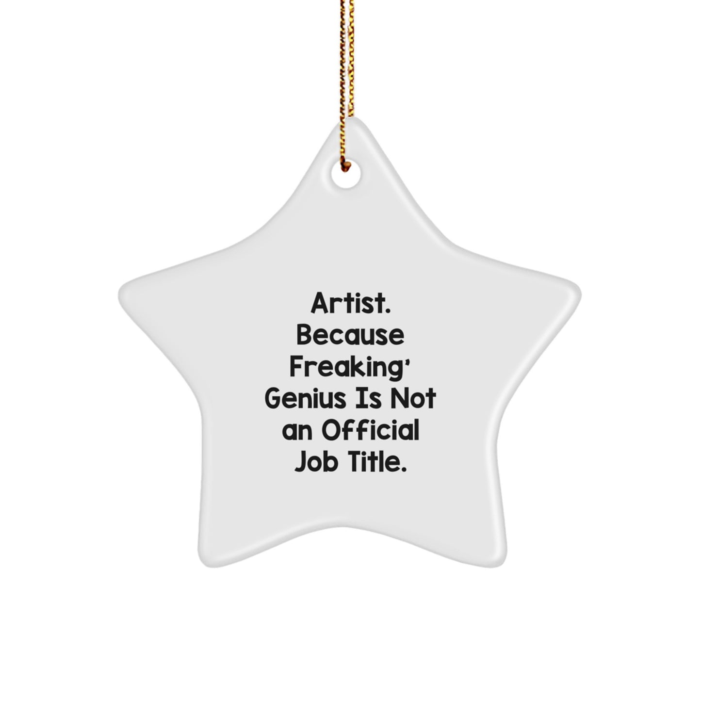 Artist Gifts from Men, Funny Star Ornament for Artist, Christmas Unique Artist Presents - Image 1