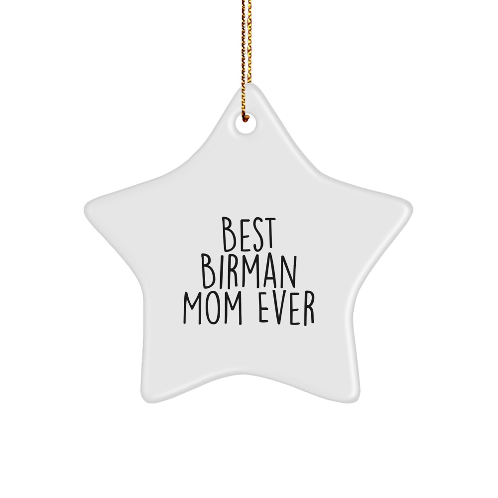 Funny Birman Cat Gifts for Mom - Best Birman Mom Ever Star Ornament, Gifts from Mom to Birman Cat, Christmas Unique Gifts - Image 1