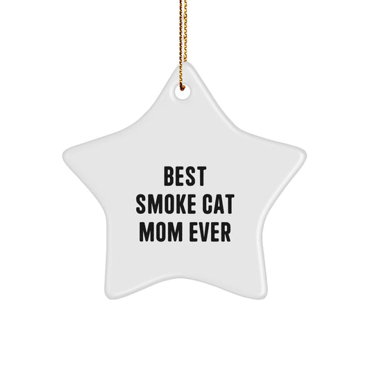 Funny Smoke Cat Mom Ever Gifts from Friends to Family - Star Ornament for Christmas - Image 1