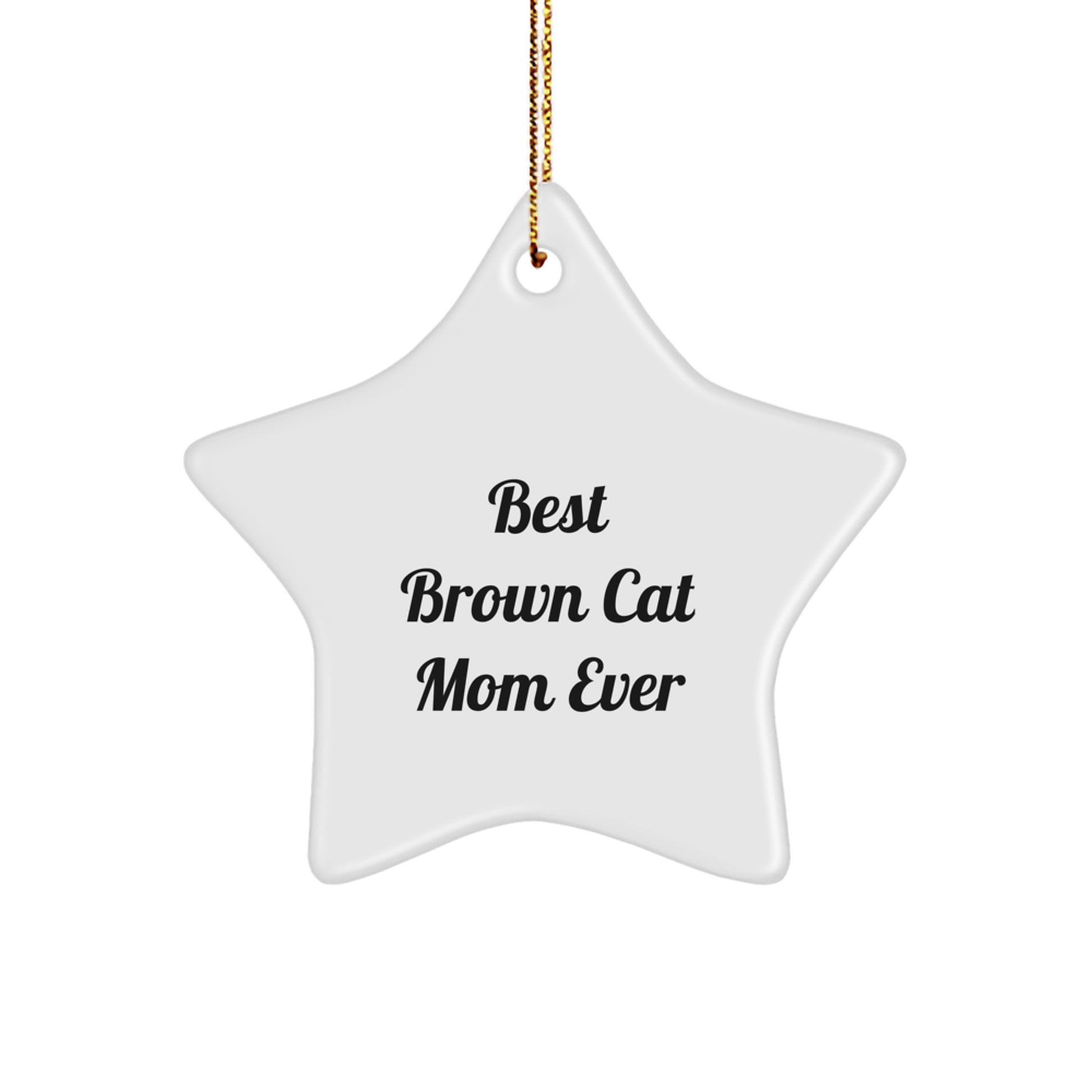 Funny Brown Cat Mom Gifts from Friends, Best Brown Cat Mom Ever, Christmas Star Ornament for Brown Cat Lovers - Image 1