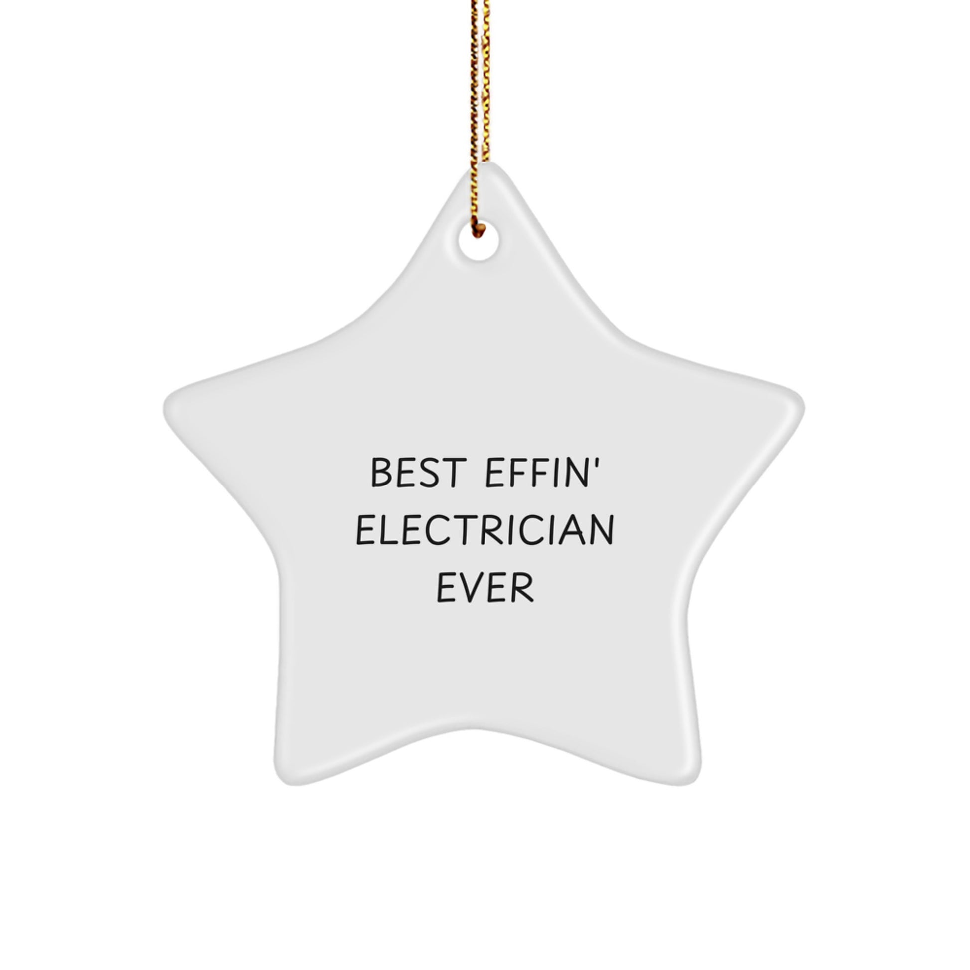 Funny Electrician Gifts from Men to Best Effin' Electrician Ever, Star Ornament for Electrician, Christmas Unique Gifts - Image 1