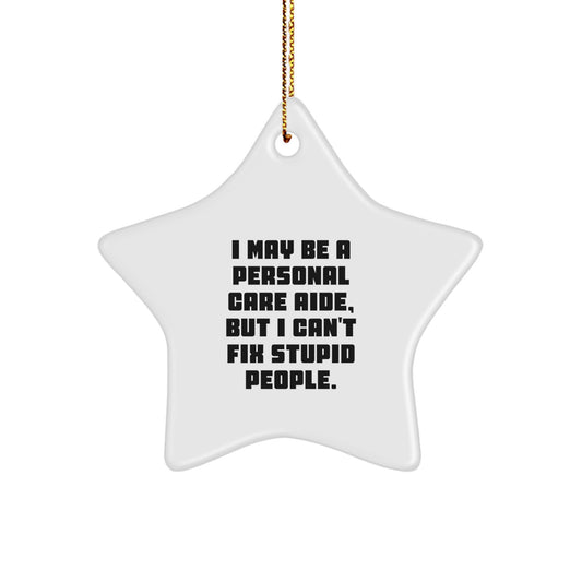 Funny Star Ornament Gifts from Men to Personal Care Aides, Perfect Christmas Unique Gifts for Women, Coworkers, Friends, Family, and More, Inspirational Quote - Image 1