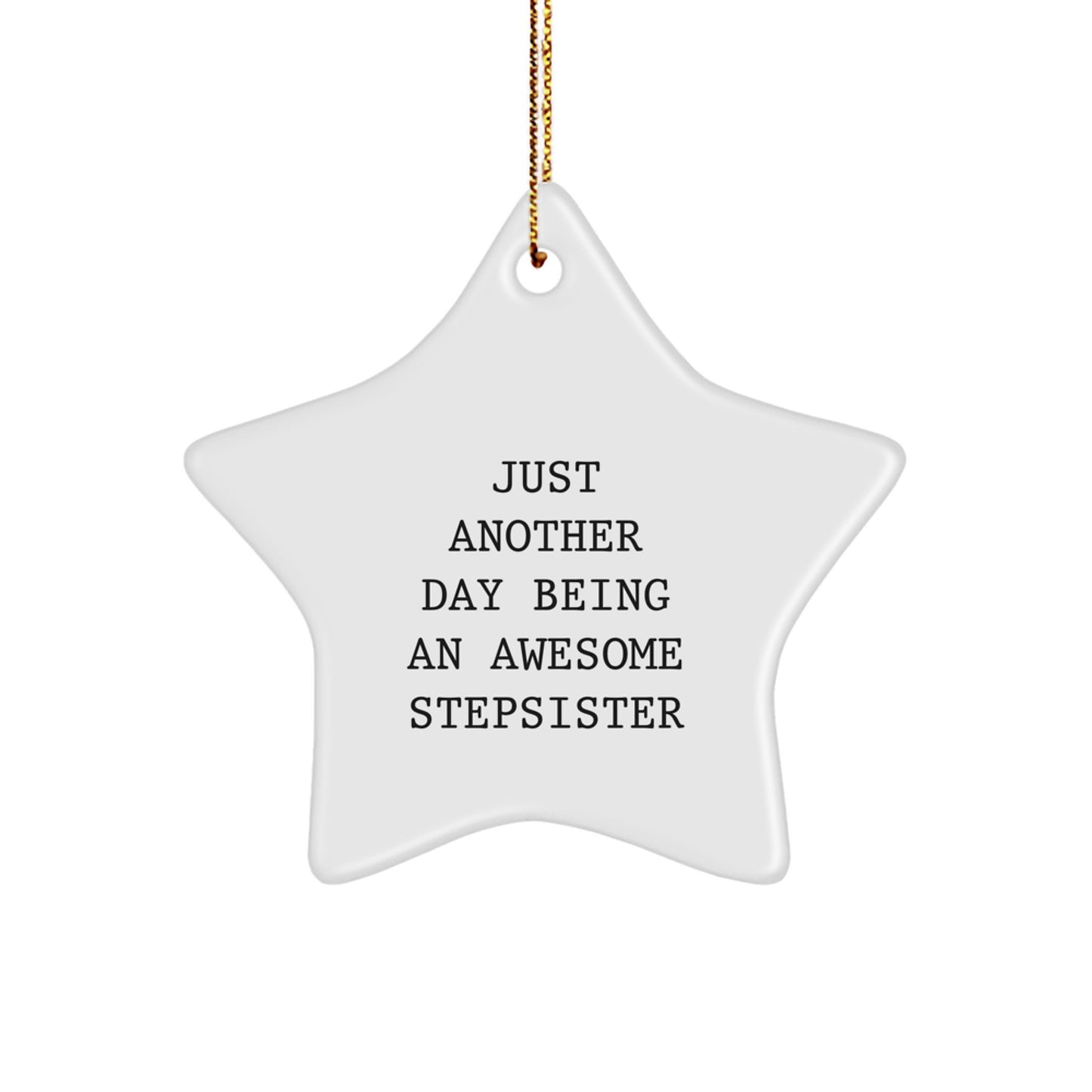 Funny Stepsister Star Ornament for Christmas Unique Gifts from Family - Image 1