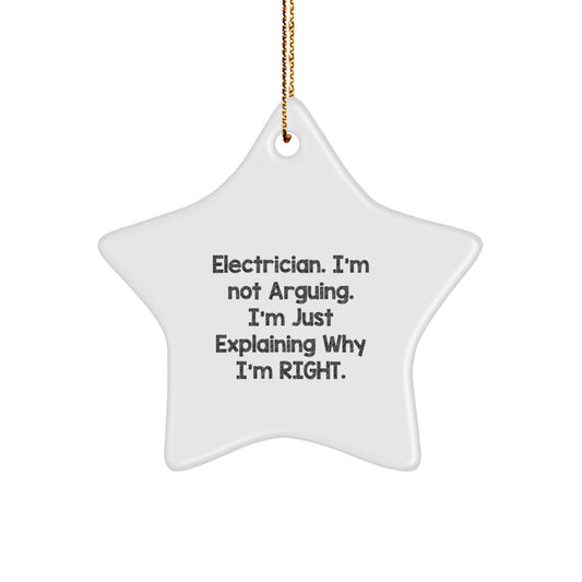 Funny Electrician Gifts from Friends and Family, Christmas Unique Ornaments for Electrician, Star Ornament Explaining Why I'm Right. - Image 1