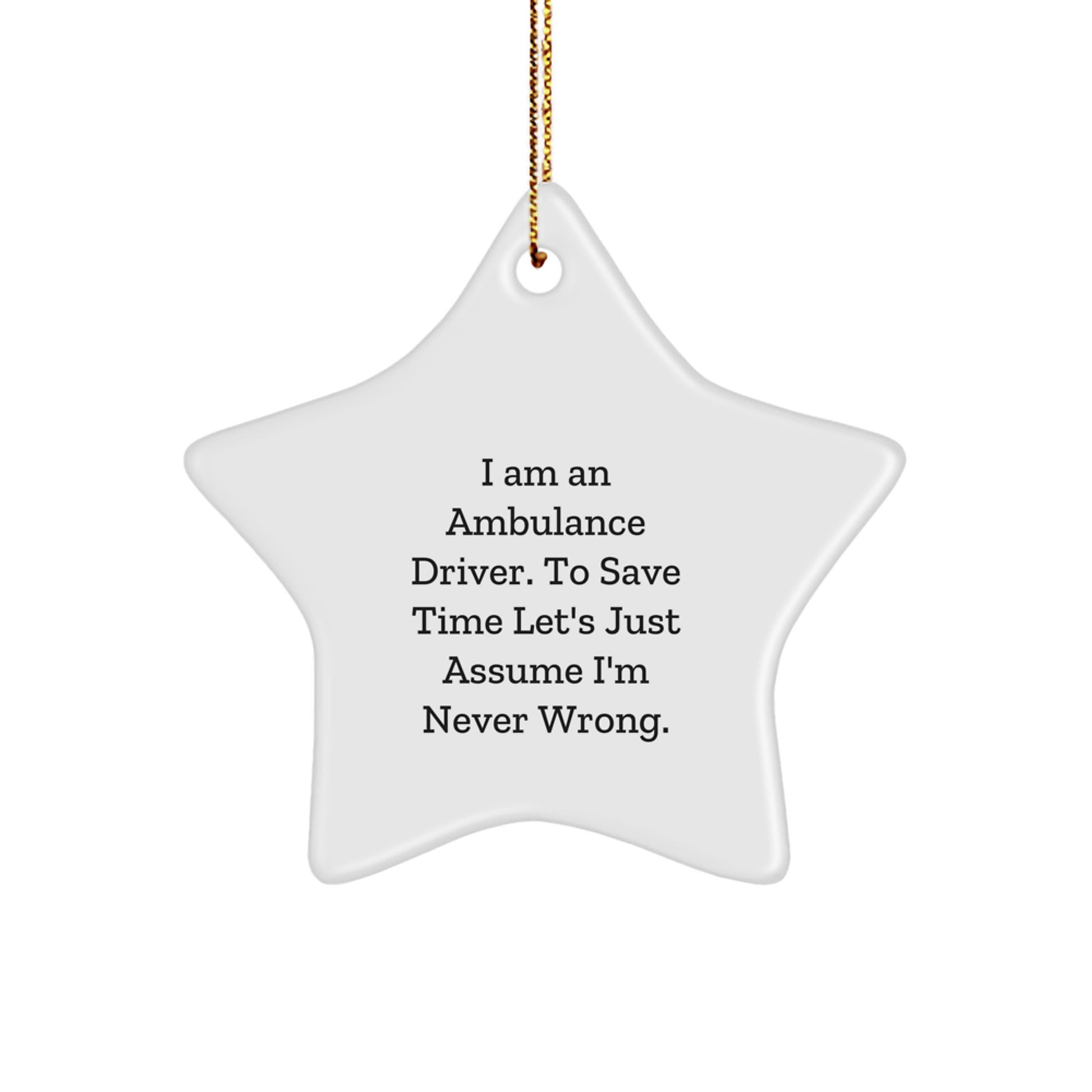 Ambulance Driver Gifts from Friends and Family - Funny Star Ornament for Christmas - Image 1