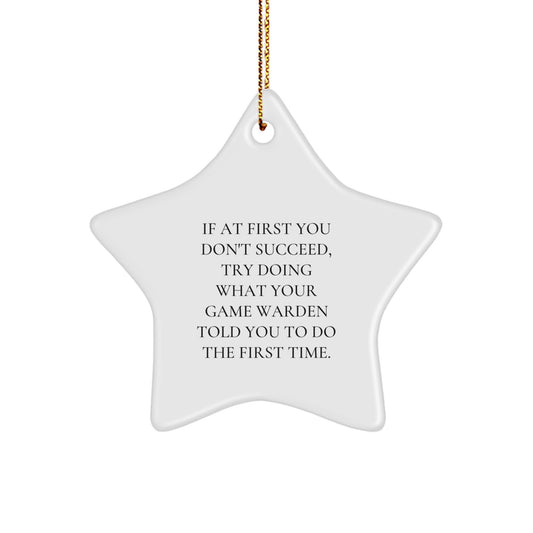 Game Warden Humor Star Ornament, Gifts from Friends for Game Wardens, Funny Christmas Decorations - Image 1