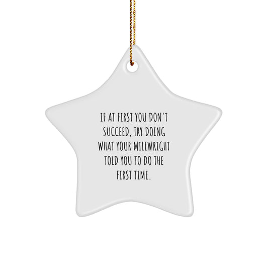 Funny Millwright Star Ornament Gifts from Friends for Men on Christmas Unique Decoration - Image 1
