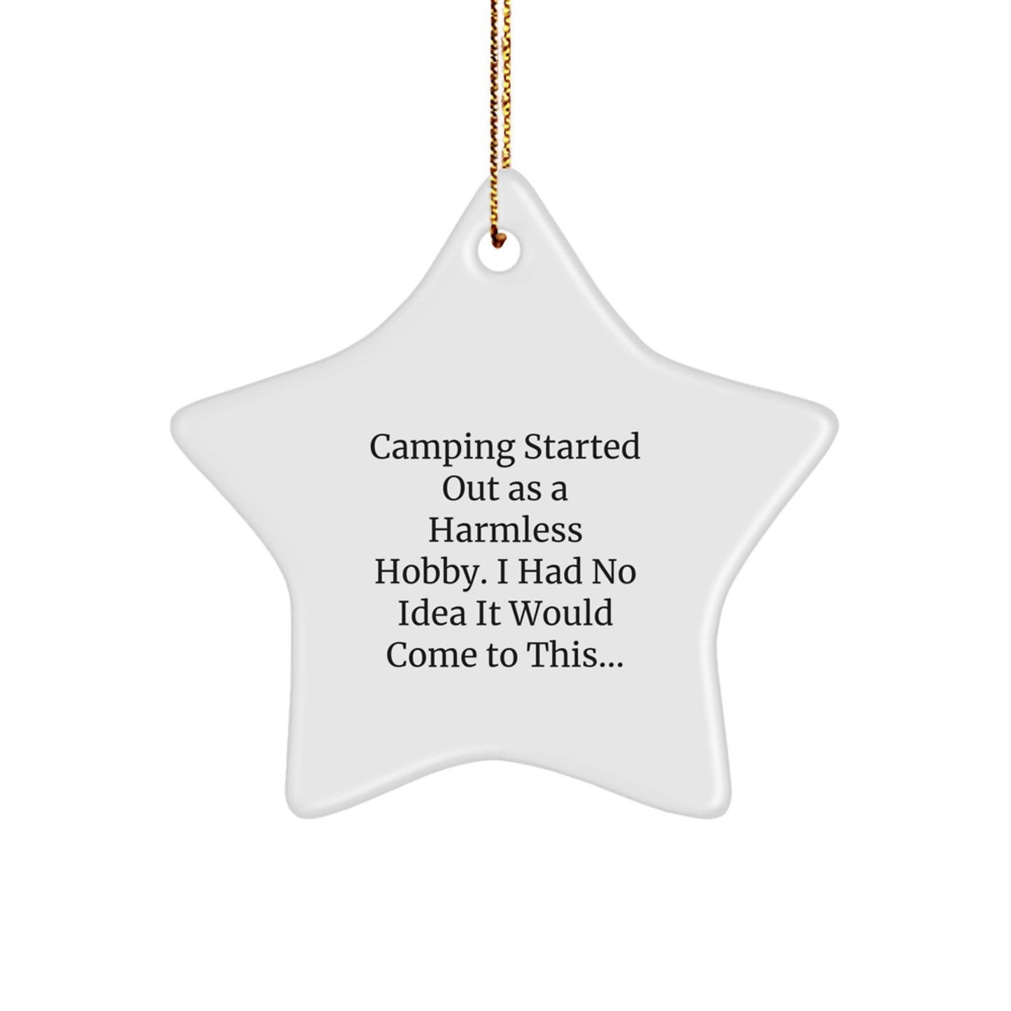 Funny Camping Star Ornament for Men and Women, Gifts from Friends and Family, Perfect for Camping Enthusiasts, Christmas Unique Gifts - Image 1