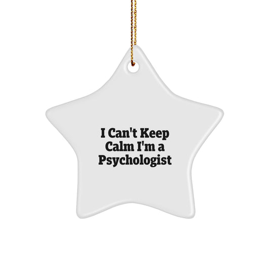Funny Psychologist Gifts: I Can't Keep Calm I'm A Psychologist Star Ornament, Gifts from Family for Psychologist, Unique Christmas Decoration - Image 1