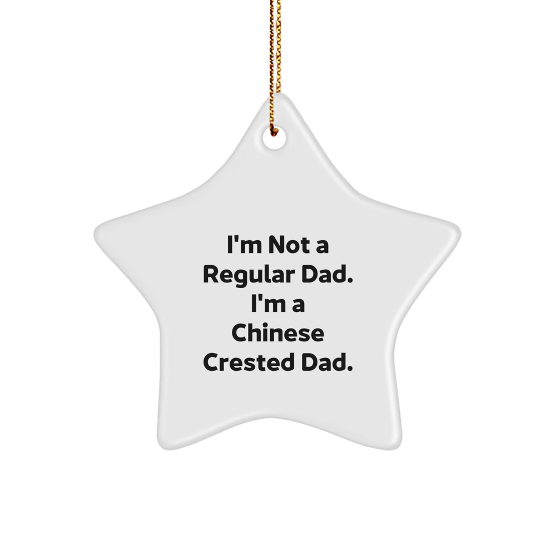 Funny Chinese Crested Dog Star Ornament Gifts from Dad to Chinese Crested Dog for Christmas Unique Gifts - Image 1