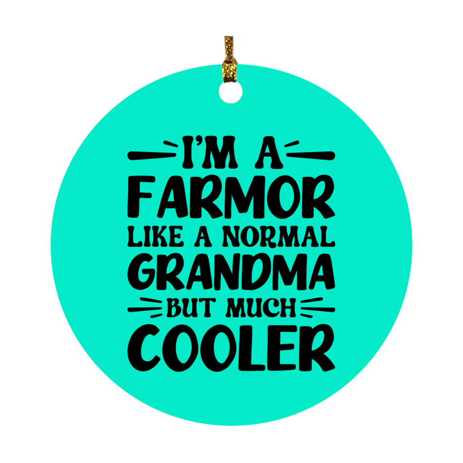 I'm A Farmor Like A Normal Grandma But Much Cooler Ornament – Funny Farmor Christmas Ornament – Gift For Farmor – Grandma Ornament
