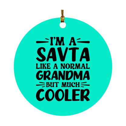 I'm A Savta Like A Normal Grandma But Much Cooler Ornament – Funny Savta Christmas Ornament – Gift For Savta – Grandma Ornament