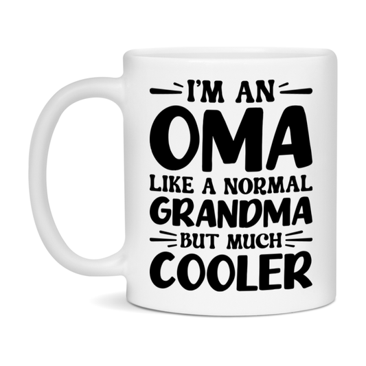I'm An Oma Like A Normal Grandma But Much Cooler Mug – Funny Oma Gift – Grandma Coffee Mug – Gift For Oma