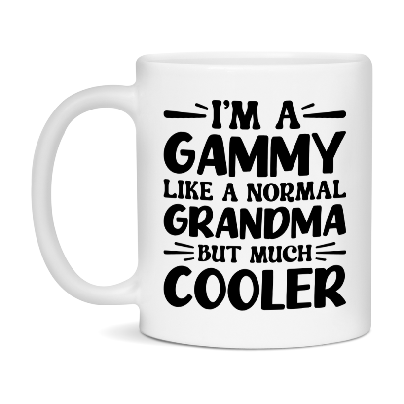 I'm A Gammy Like A Normal Grandma But Much Cooler Mug – Funny Gammy Gift – Grandma Coffee Mug – Gift For Gammy