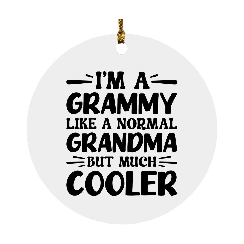 I'm A Grammy Like A Normal Grandma But Much Cooler Ornament – Funny Grammy Christmas Ornament – Gift For Grammy – Grandma Ornament
