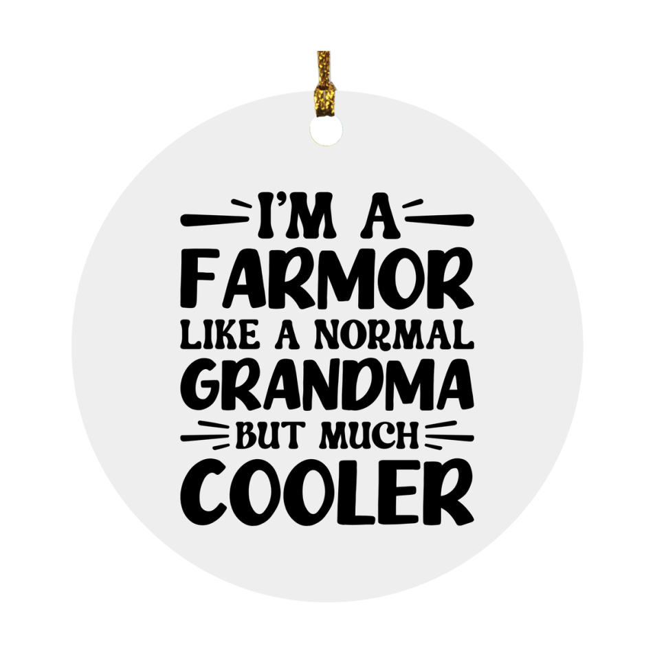 I'm A Farmor Like A Normal Grandma But Much Cooler Ornament – Funny Farmor Christmas Ornament – Gift For Farmor – Grandma Ornament