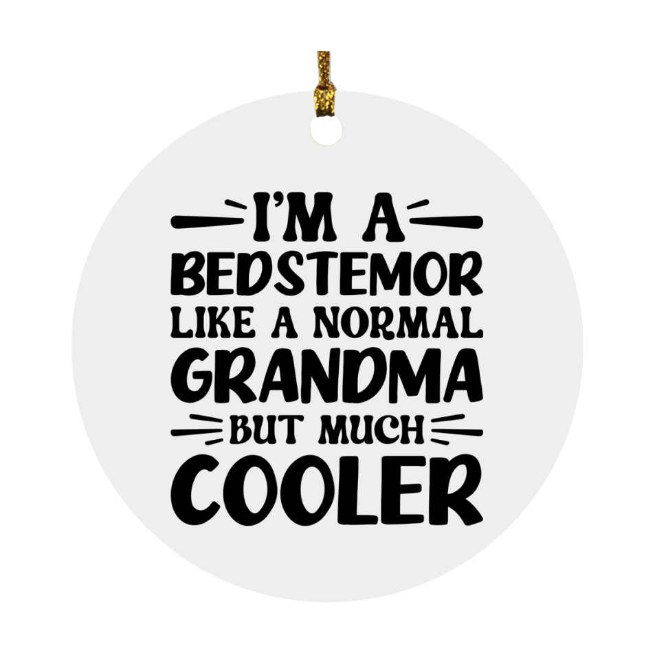 I'm A Bedstemor Like A Normal Grandma But Much Cooler Ornament – Funny Bedstemor Christmas Ornament – Gift For Bedstemor – Grandma Ornament