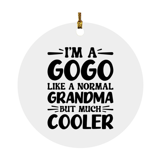 I'm A Gogo Like A Normal Grandma But Much Cooler Ornament – Funny Gogo Christmas Ornament – Gift For Gogo – Grandma Ornament