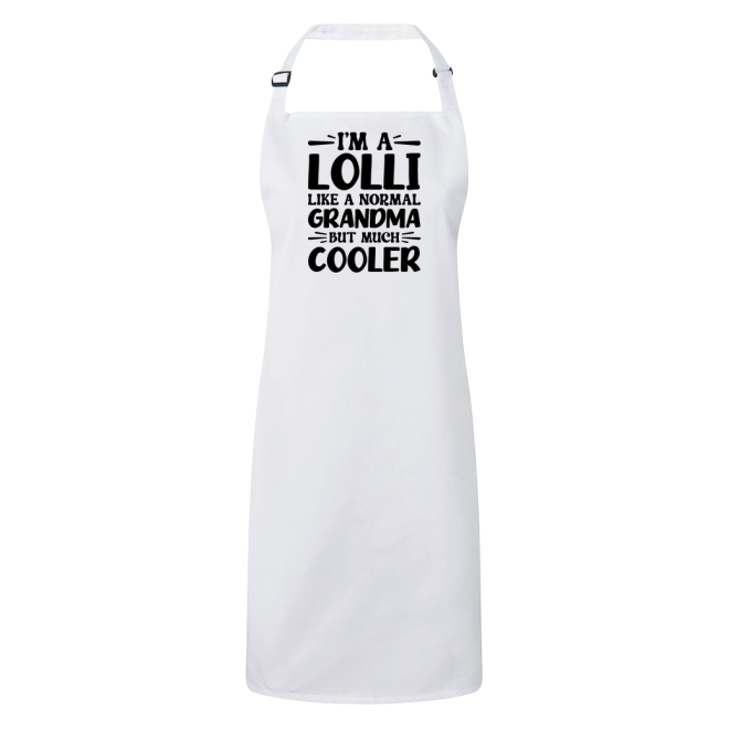 I'm A Lolli Like A Normal Grandma But Much Cooler Apron – Funny Lolli Gift – Grandma Apron – Gift For Lolli