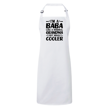 I'm A Baba Like A Normal Grandma But Much Cooler Apron – Funny Baba Gift – Grandma Apron – Gift For Baba