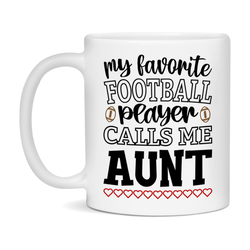 My Favorite Football Player Calls Me Aunt Mug – Funny Football Aunt Gift – Mug For Aunt From Player – Football Season Gift Idea