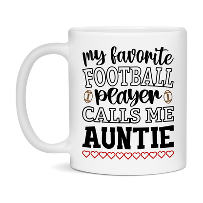 My Favorite Football Player Calls Me Auntie Mug – Funny Football Auntie Gift – Mug For Auntie From Player – Football Season Gift Idea