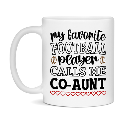 My Favorite Football Player Calls Me Co-Aunt Mug – Funny Football Co-Aunt Gift – Mug For Co-Aunt From Player – Football Season Gift Idea