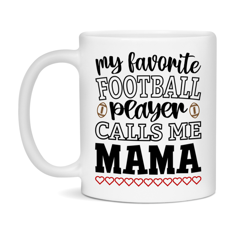 My Favorite Football Player Calls Me Mama Mug – Funny Football Mama Gift – Mug For Mama From Player – Football Season Gift Idea