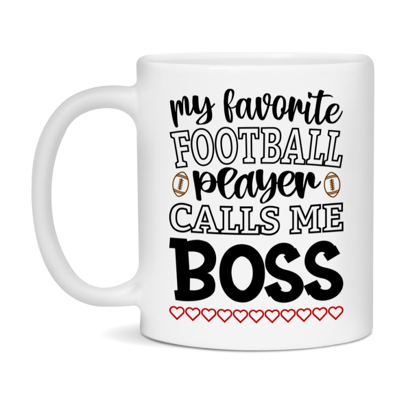 My Favorite Football Player Calls Me Boss Mug – Funny Football Boss Gift – Mug For Boss From Player – Football Season Gift Idea