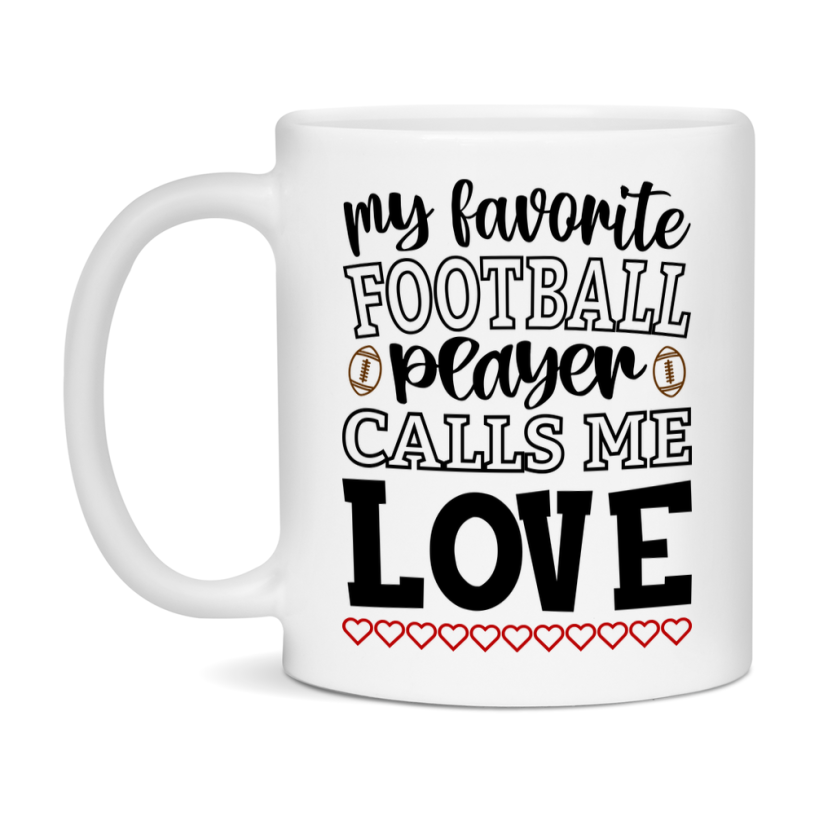 My Favorite Football Player Calls Me Love Mug – Funny Football Love Gift – Mug For Love From Player – Football Season Gift Idea