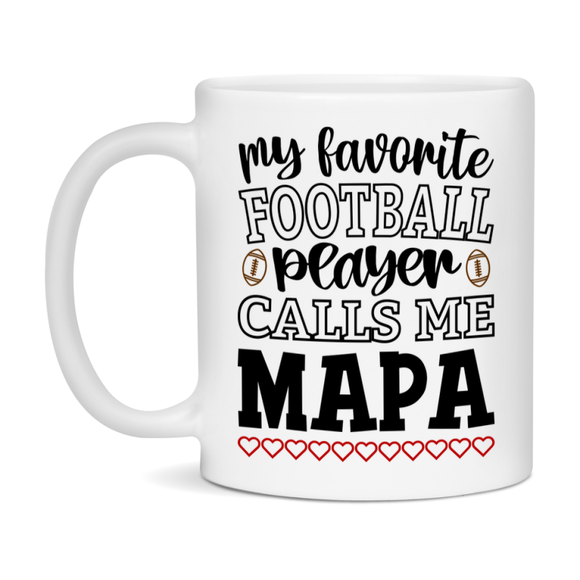 My Favorite Football Player Calls Me Mapa Mug – Funny Football Mapa Gift – Mug For Mapa From Player – Football Season Gift Idea